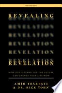 Revealing Revelation Workbook: How God's Plans for the Future Can Change Your Life Now cover